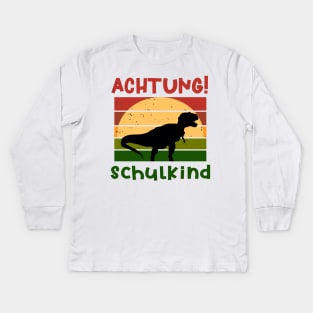 Achtung Schulkind Dino Schulbeginn T shirt Kids Long Sleeve T-Shirt